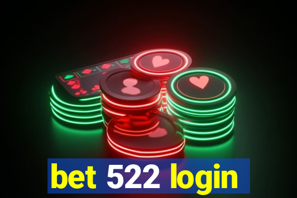 bet 522 login